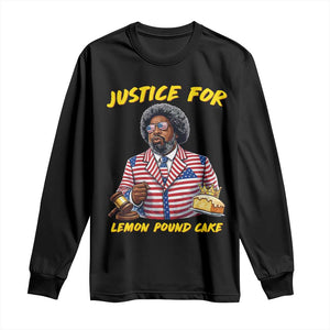 Justice for Lemon Pound Cake Funny Viral Meme Long Sleeve Shirt Edgy Hip Hop Humor Parody Gift for Rap Fans TS02 Black Print Your Wear