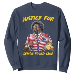 Justice for Lemon Pound Cake Funny Viral Meme Sweatshirt Edgy Hip Hop Humor Parody Gift for Rap Fans TS02 Navy Print Your Wear