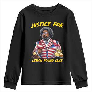 Justice for Lemon Pound Cake Funny Viral Meme Youth Sweatshirt Edgy Hip Hop Humor Parody Gift for Rap Fans TS02 Black Print Your Wear