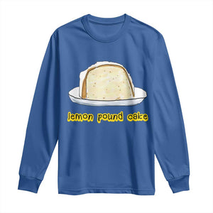 Lemon Pound Cake Funny Meme Long Sleeve Shirt Viral Edgy Hip Hop Humor Parody Gift for Rap Fans TS02 Royal Blue Print Your Wear