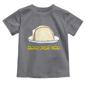 Lemon Pound Cake Funny Meme Toddler T Shirt Viral Edgy Hip Hop Humor Parody Gift for Rap Fans TS02 Charcoal Print Your Wear