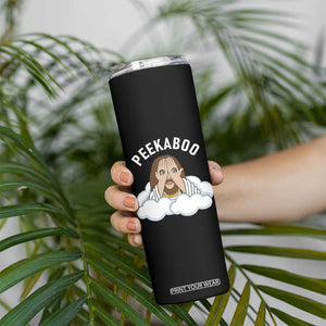 Peekaboo Jesus Funny Christian Skinny Tumbler Faith Humor Savior in Clouds Religious Meme TS02 Print Your Wear