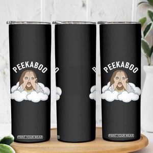 Peekaboo Jesus Funny Christian Skinny Tumbler Faith Humor Savior in Clouds Religious Meme TS02 Print Your Wear