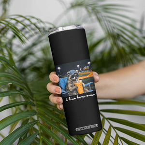 Funny Raccoon Baseball Game Day Meme Skinny Tumbler I Live Here Now Trash Panda Iced Coffee Night TS02 Print Your Wear