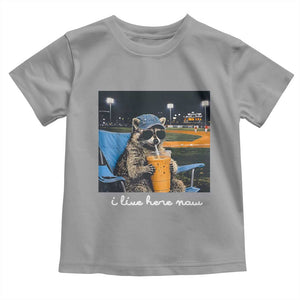 Funny Raccoon Baseball Game Day Meme Toddler T Shirt I Live Here Now Trash Panda Iced Coffee Night TS02 Sport Gray Print Your Wear
