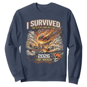 I Survived The Cleveland Meteor 2026 Sweatshirt Funny Ohio Apocalypse Meme Vintage Football Fan Humor TS02 Navy Print Your Wear