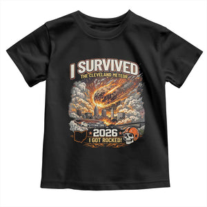 I Survived The Cleveland Meteor 2026 Toddler T Shirt Funny Ohio Apocalypse Meme Vintage Football Fan Humor TS02 Black Print Your Wear