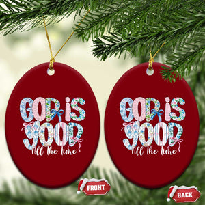 God Is Good All The Time Coquette Christian Faith Ceramic Ornament Floral Patchwork Aesthetic Bow Cute Religious Gift TS02 Print Your Wear