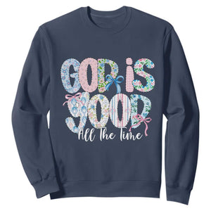 God Is Good All The Time Coquette Christian Faith Sweatshirt Floral Patchwork Aesthetic Bow Cute Religious Gift TS02 Navy Print Your Wear