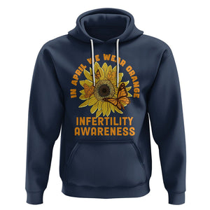 Infertility Awareness Hoodie In April We Wear Orange IVF Week Support TS02 Navy Printyourwear