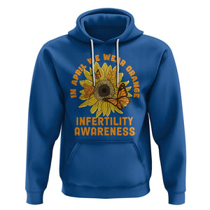 Infertility Awareness Hoodie In April We Wear Orange IVF Week Support TS02 Royal Blue Printyourwear