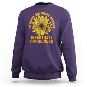 Infertility Awareness Sweatshirt In April We Wear Orange IVF Week Support TS02 Purple Printyourwear
