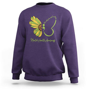 Mental Health Matters Sweatshirt Mental Health Awareness Butterfly Its Okay To Not Be Okay TS02 Purple Printyourwear
