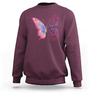 Mental Health Matters Sweatshirt Be Kind Mental Health Matters Floral Butterfly Motivational Mental Health Awareness TS02 Maroon Printyourwear