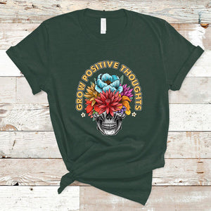 Mental Health Matters T Shirt Grow Positive Thoughts Mental Health Awareness Groovy Retro Floral Skull With Flowers TS02 Dark Forest Green Printyourwear