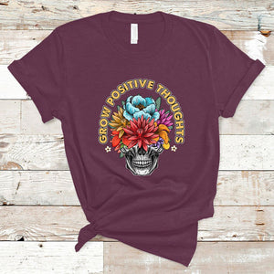 Mental Health Matters T Shirt Grow Positive Thoughts Mental Health Awareness Groovy Retro Floral Skull With Flowers TS02 Maroon Printyourwear