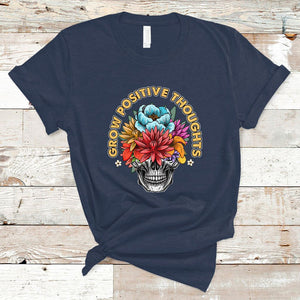 Mental Health Matters T Shirt Grow Positive Thoughts Mental Health Awareness Groovy Retro Floral Skull With Flowers TS02 Navy Printyourwear