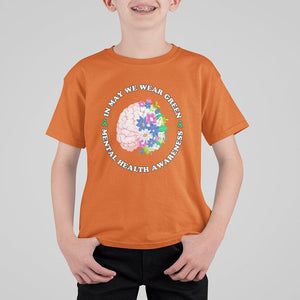 Mental Health Matters T Shirt For Kid Mental Health Matters In May We Wear Green Mental Health Awareness Floral Human Brain With Flowers TS02 Orange Printyourwear