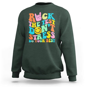 Funny Teacher Sweatshirt Teachers Rock The Test Don't Stress Just Do Your Best Funny Testing Day TS02 Dark Forest Green Printyourwear