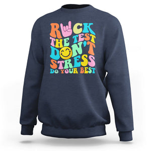 Funny Teacher Sweatshirt Teachers Rock The Test Don't Stress Just Do Your Best Funny Testing Day TS02 Navy Printyourwear