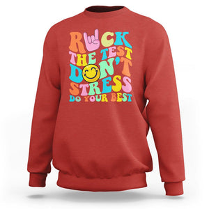 Funny Teacher Sweatshirt Teachers Rock The Test Don't Stress Just Do Your Best Funny Testing Day TS02 Red Printyourwear