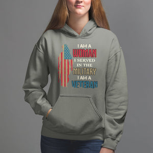 Female Veteran Hoodie I Am A Woman I Served In The Military I Am Veteran TS02 Military Green Printyourwear