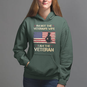 Female Veteran Hoodie I'm Not The Veteran's Wife I Am The Veteran American Flag TS02 Dark Forest Green Printyourwear