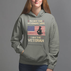 Female Veteran Hoodie I'm Not The Veteran's Wife I Am The Veteran American Flag TS02 Military Green Printyourwear