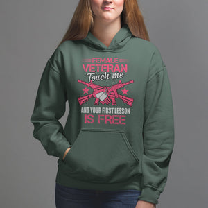 Female Veteran Hoodie Touch Me And Your First Lesson Is Free Strong Women Dog Tags TS02 Dark Forest Green Printyourwear