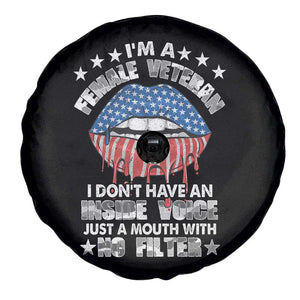 Female Veteran Spare Tire Cover I Don't Have An Inside Voice Just A Mouth With No Filter Women Lips TS02 Print Your Wear