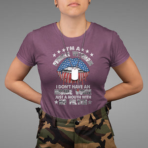 Female Veteran T Shirt I Don't Have An Inside Voice Just A Mouth With No Filter Women Lips TS02 Maroon Printyourwear