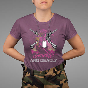 Female Veteran T Shirt Beautiful And Deadly Proud American Women Soldier TS02 Maroon Printyourwear