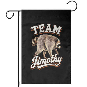 Team Jimothy Funny Viral Seattle Raccoon Legend Garden Flag Trash Panda Meme Vintage Sports Style Graphic TS02 Black Print Your Wear