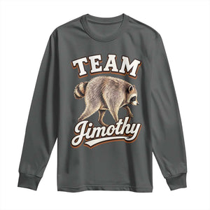 Team Jimothy Funny Viral Seattle Raccoon Legend Long Sleeve Shirt Trash Panda Meme Vintage Sports Style Graphic TS02 Dark Heather Print Your Wear