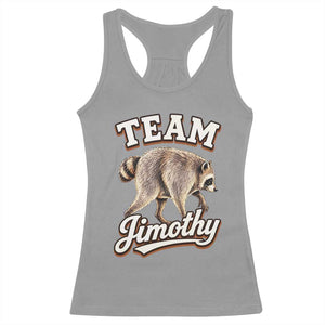Team Jimothy Funny Viral Seattle Raccoon Legend Racerback Tank Top Trash Panda Meme Vintage Sports Style Graphic TS02 Sport Gray Print Your Wear