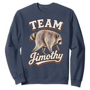 Team Jimothy Funny Viral Seattle Raccoon Legend Sweatshirt Trash Panda Meme Vintage Sports Style Graphic TS02 Navy Print Your Wear