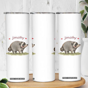 Cute Watercolor Viral Jimothy the Raccoon Skinny Tumbler Viral Seattle Trash Panda Meme TS02 Print Your Wear
