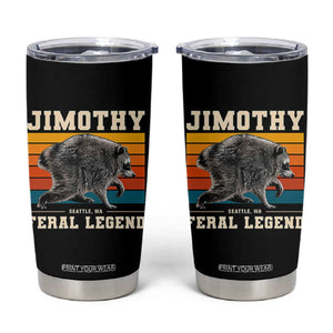 Jimothy from Seattle WA Feral Legend Raccoon Tumbler Cup Viral Trash Panda Retro Sunset Strip Graphic