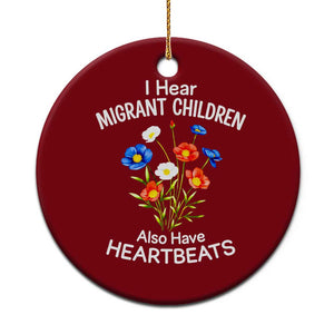 I Hear Migrant Children Also Have Heartbeats Ceramic Ornament Wildflower Floral Social Justice Human Rights