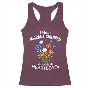 I Hear Migrant Children Also Have Heartbeats Racerback Tank Top Wildflower Floral Social Justice Human Rights