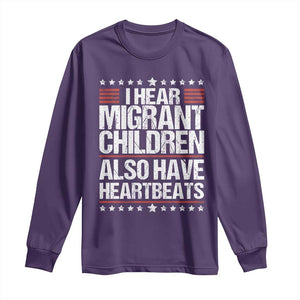 I Hear Migrant Children Also Have Heartbeats Long Sleeve Shirt Vintage Stars Human Rights Social Justice