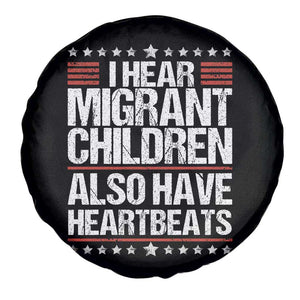 I Hear Migrant Children Also Have Heartbeats Spare Tire Cover Vintage Stars Human Rights Social Justice