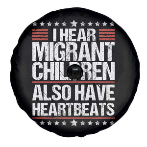 I Hear Migrant Children Also Have Heartbeats Spare Tire Cover Vintage Stars Human Rights Social Justice