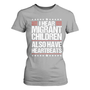 I Hear Migrant Children Also Have Heartbeats T Shirt For Women Vintage Stars Human Rights Social Justice