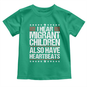 I Hear Migrant Children Also Have Heartbeats Toddler T Shirt Vintage Stars Human Rights Social Justice