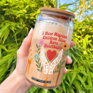 I Hear Migrant Children Also Have Heartbeats Glass Can Groovy Retro Floral Hands Heart Social Justice