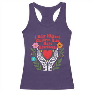 I Hear Migrant Children Also Have Heartbeats Racerback Tank Top Groovy Retro Floral Hands Heart Social Justice