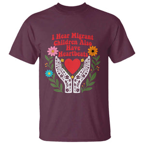I Hear Migrant Children Also Have Heartbeats T Shirt Groovy Retro Floral Hands Heart Social Justice
