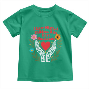 I Hear Migrant Children Also Have Heartbeats Toddler T Shirt Groovy Retro Floral Hands Heart Social Justice