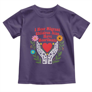 I Hear Migrant Children Also Have Heartbeats Toddler T Shirt Groovy Retro Floral Hands Heart Social Justice